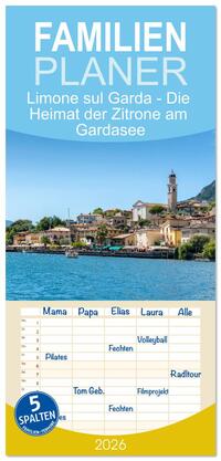 Familienplaner 2026 - Limone sul Garda - Die Heimat der Zitrone am Gardasee mit 5 Spalten (Wandkalender, 21 x 45 cm) CALVENDO