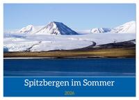 Spitzbergen im Sommer (Wandkalender 2026 DIN A3 quer), CALVENDO Monatskalender
