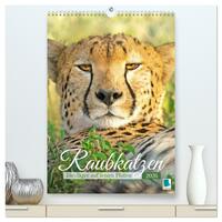 Raubkatzen: Die Jäger auf leisen Pfoten (hochwertiger Premium Wandkalender 2026 DIN A2 hoch), Kunstdruck in Hochglanz