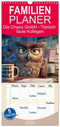 Familienplaner 2026 - Die Chaos GmbH - Tierisch faule Kollegen mit 5 Spalten (Wandkalender, 21 x 45 cm) CALVENDO