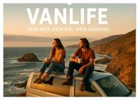 VANLIFE - Dein Weg. Dein Ziel. Dein Zuhause. (Wandkalender 2026 DIN A2 quer), CALVENDO Monatskalender