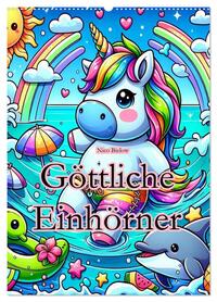 Göttliche Einhörner (Wandkalender 2026 DIN A2 hoch), CALVENDO Monatskalender