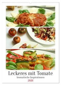 Leckeres mit Tomate (Wandkalender 2026 DIN A2 hoch), CALVENDO Monatskalender
