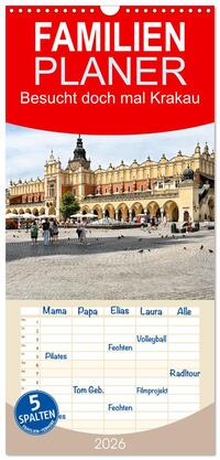 Familienplaner 2026 - Besucht doch mal Krakau mit 5 Spalten (Wandkalender, 21 x 45 cm) CALVENDO
