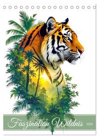 Im Bann der Wildnis (Tischkalender 2026 DIN A5 hoch), CALVENDO Monatskalender