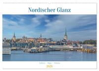 Nordischer Glanz – Tallinn - Riga - Vilnius (Wandkalender 2026 DIN A2 quer), CALVENDO Monatskalender