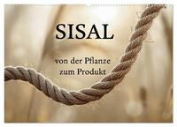 SISAL - von der Pflanze zum Produkt (Wandkalender 2027 DIN A2 quer), CALVENDO Monatskalender