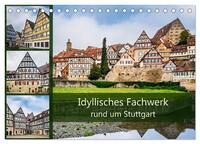 Idyllisches Fachwerk rund um Stuttgart (Tischkalender 2027 DIN A5 quer), CALVENDO Monatskalender