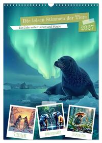 Die leisen Stimmen der Tiere (Wandkalender 2027 DIN A3 hoch), CALVENDO Monatskalender