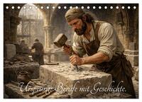 Ursprung: Berufe mit Geschichte. (Tischkalender 2027 DIN A5 quer), CALVENDO Monatskalender