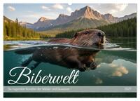 Biberwelt (Wandkalender 2027 DIN A2 quer), CALVENDO Monatskalender
