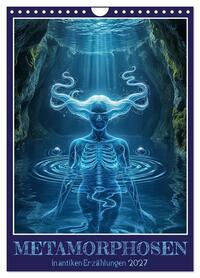 Metamorphosen in antiken Erzählungen (Wandkalender 2027 DIN A4 hoch), CALVENDO Monatskalender
