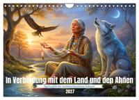 In Verbindung mit dem Land und den Ahnen (Wandkalender 2027 DIN A4 quer), CALVENDO Monatskalender