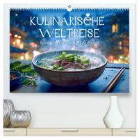 Kulinarische Weltreise. Ikonische Gerichte als KI-Kunst (hochwertiger Premium Wandkalender 2027 DIN A2 quer), Kunstdruck in Hochglanz