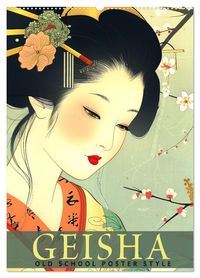 Geisha - Old School Poster Style (Wandkalender 2027 DIN A2 hoch), CALVENDO Monatskalender