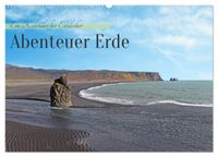 Abenteuer Erde Ein Kalender für Entdecker (Wandkalender 2027 DIN A2 quer), CALVENDO Monatskalender