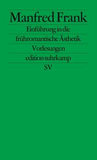 Einführung in die frühromantische Ästhetik