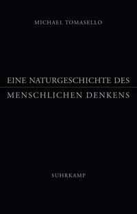 Eine Naturgeschichte des menschlichen Denkens