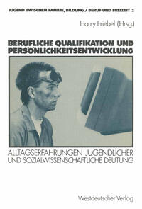 Berufliche Qualifikation und Persönlichkeitsentwicklung