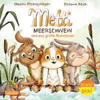 Maxi Pixi 491: Metti Meerschwein und das große Abenteuer