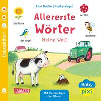 Baby Pixi (unkaputtbar) 162: Allererste Wörter: Meine Welt