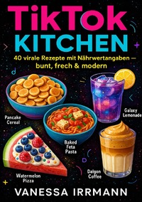 TikTok Kitchen – Food-Trends zum Nachmachen