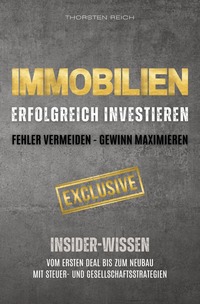 IMMOBILIEN: Erfolgreich investieren: Fehler vermeiden - Gewinn maximieren