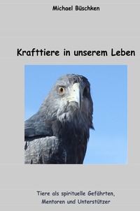 Krafttiere in unserem Leben