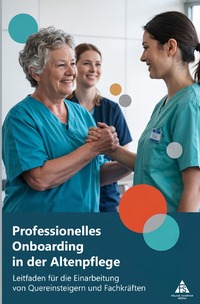 Professionelles Onboarding in der Altenpflege
