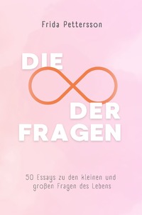 Die Unendlichkeit der Fragen