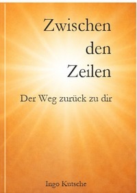 Zwischen den Zeilen - Der Weg zurück zu dir
