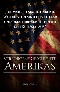 Die verborgene Geschichte Amerikas