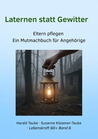 Lebenskraft 60+ / Laternen statt Gewitter