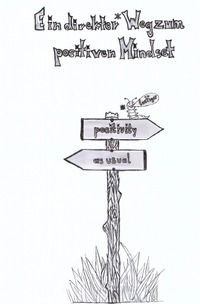 Ein direkter (lustiger) Weg zum positiven Mindset