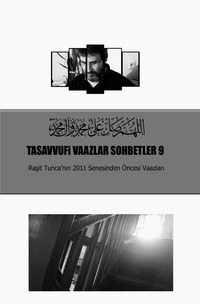 Tasavvufi Vaazlar / Tasavvufi Vaazlar Sohbetler 9