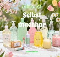 Alles ist selbst machbar