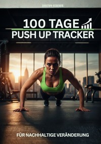 100 TAGE: PUSH UP TRACKER