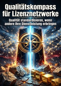 Qualitätskompass für Lizenznetzwerke