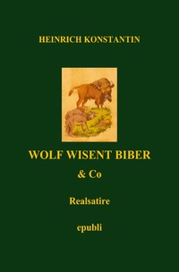 Wolf Wisent Biber & Co