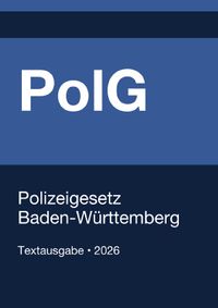 PolG BW - Polizeigesetz Baden-Württemberg 2026