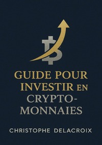 Guide pour investir en crypto-monnaies