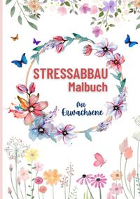 Stressabbau Malbuch für Erwachsene