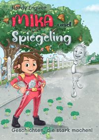 Mika und Spiegeling