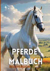 Pferde Malbuch | A5 Reiseversion | Mandalas | Pferdemotive | Landschaften