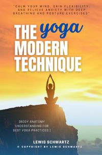 The Modern Yoga Technique:::