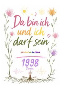 Da bin ich und ich darf sein