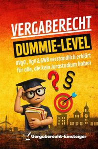 Vergaberecht Dummie-Level