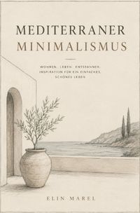 Mediterraner Minimalismus