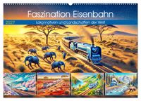 Faszination Eisenbahn - Lokomotiven und Landschaften der Welt (Wandkalender 2027 DIN A2 quer), CALVENDO Monatskalender