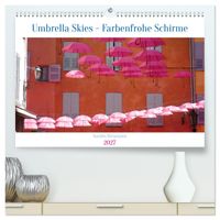 Umbrella Skies - Farbenfrohe Schirme (hochwertiger Premium Wandkalender 2027 DIN A2 quer), Kunstdruck in Hochglanz